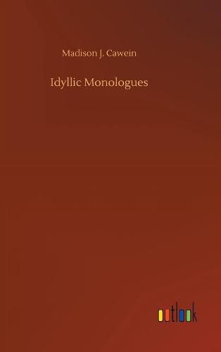 Idyllic Monologues