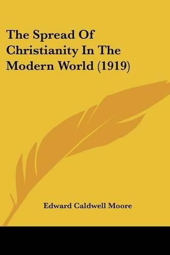 The Spread of Christianity in the Modern World (1919)