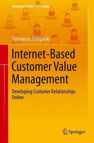 Cover image for Internet-Based Customer Value Management: Developing Customer Relationships Online