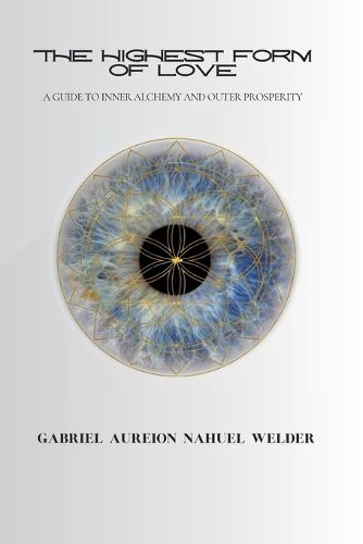 Cover image for The Highest Form of Love - A Guide to Inner Alchemy & Outer Prosperity
