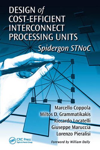 Cover image for Design of Cost-Efficient Interconnect Processing Units: Spidergon STNoC