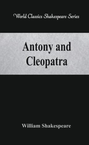 Cover image for Antony and Cleopatra: (World Classics Shakespeare Series)