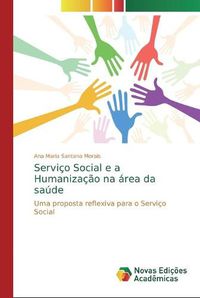 Cover image for Servico Social e a Humanizacao na area da saude