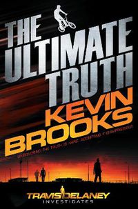 Cover image for The Ultimate Truth: Travis Delaney Investigates
