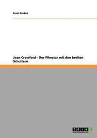 Cover image for Joan Crawford - Der Filmstar mit den breiten Schultern