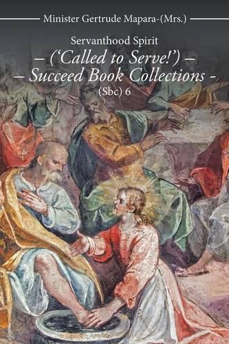 Cover image for Servanthood Spirit - ('Called to Serve!') - Succeed Book Collections - (Sbc) 6