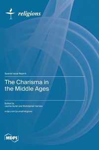 Cover image for The Charisma in the Middle Ages