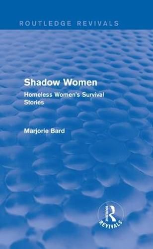 Cover image for Shadow Women: Homeless Women's Survival Stories