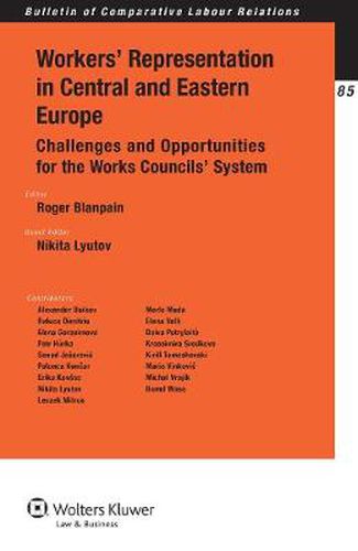 Cover image for Workers' Representation in Central and Eastern Europe: Challenges and Opportunities for the Works Councils' System