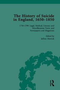 Cover image for The History of Suicide in England, 1650-1850, Part II