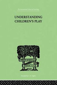 Cover image for Understanding Children's Play