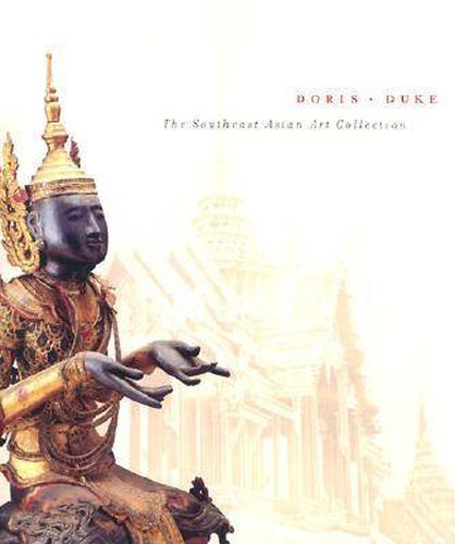 Doris Duke: The Southeast Asian Art Collection