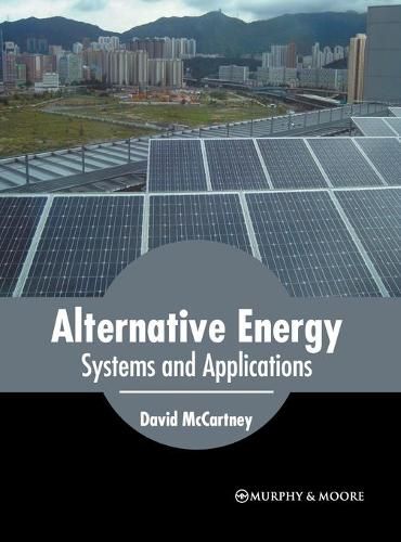 Cover image for Alternative Energy: Systems and Applications