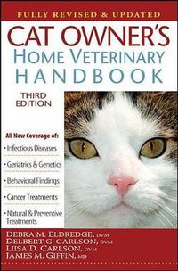 Cover image for Cat Owner's Home Veterinary Handbook, Fully Revised and Updated