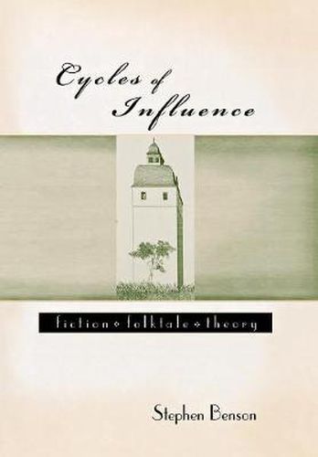 Cover image for Cycles of Influence: Fiction, Folktale, Theory