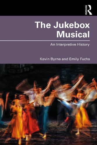 Cover image for The Jukebox Musical: An Interpretive History