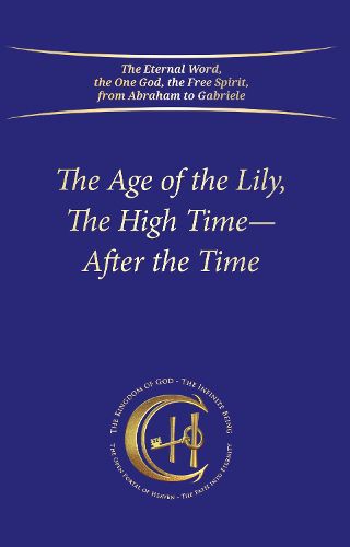 The Age of the Lily, The High Time - After the Time