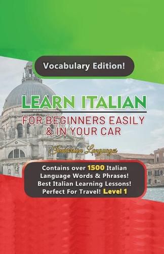 Cover image for Learn Italian For Beginners Easily & In Your Car! Vocabulary Edition!