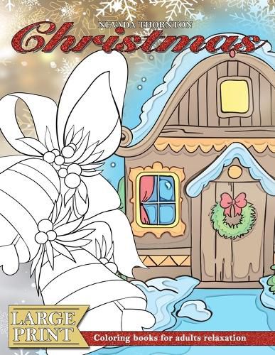 Cover image for LARGE PRINT Coloring books for adults relaxation CHRISTMAS: (Dementia activities for seniors - Dementia coloring books)