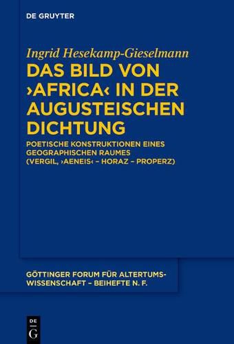 Cover image for Das Bild Von >Africa: Poetische Konstruktionen Eines Geographischen Raumes (Vergil, >Aeneis