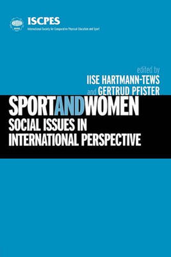 Cover image for Sport and Women: Social Issues in International Perspective