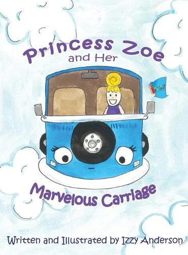 Cover image for Princess Zoe and Her Marvelous Carriage