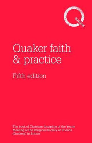 Cover image for Quaker faith & practice: The Book of Christian Discipline of the Yearly Meeting of the Religious Society of Friends (Quakers) in Britain