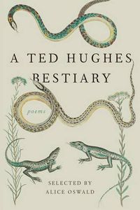 Cover image for A Ted Hughes Bestiary: Poems