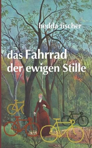 Cover image for das Fahrrad der ewigen Stille