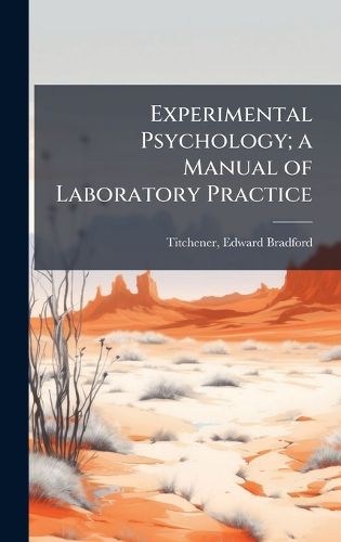 Cover image for Experimental Psychology; a Manual of Laboratory Practice