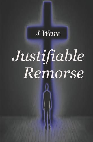 Justifiable Remorse