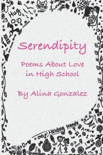 Cover image for Serendipity, Poems About Love in High School