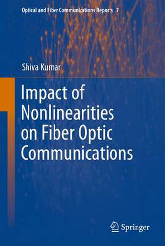 Cover image for Impact of Nonlinearities on Fiber Optic Communications