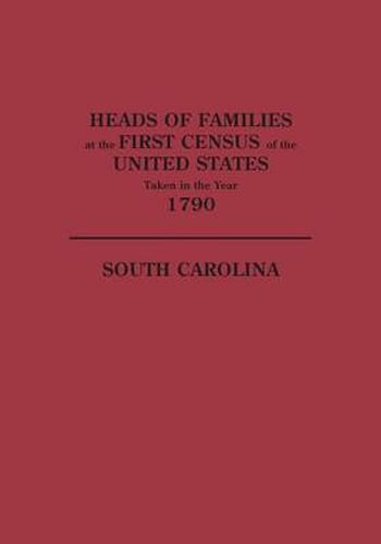 Cover image for Heads of Families at the First Census of the United States Taken in the Year 1790