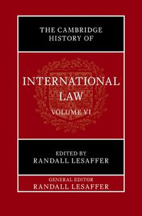 Cover image for The Cambridge History of International Law: Volume 6, International Law in Early Modern Europe