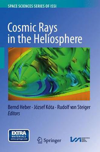 Cover image for Cosmic Rays in the Heliosphere: Temporal and Spatial Variations