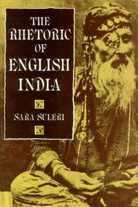 Cover image for The Rhetoric of English India