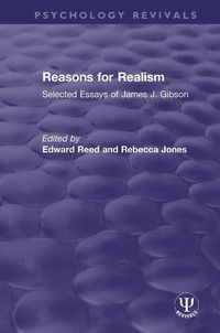 Cover image for Reasons for Realism: Selected Essays of James J. Gibson