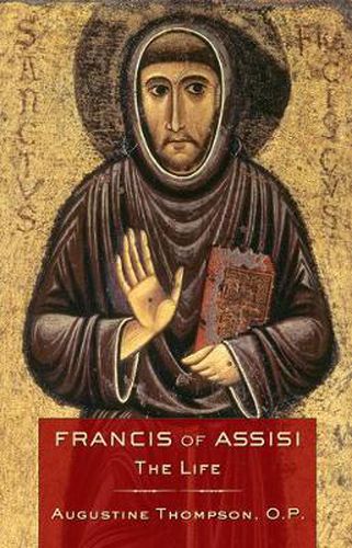 Cover image for Francis of Assisi: The Life