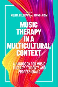 Cover image for Music Therapy in a Multicultural Context: A Handbook for Music Therapy Students and Professionals