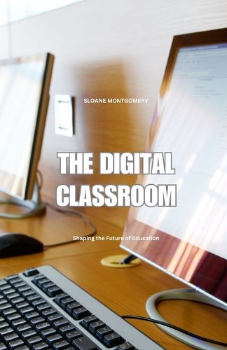 Cover image for The Digital Classroom