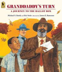 Cover image for Granddaddy's Turn: A Journey to the Ballot Box