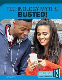 Cover image for Technology Myths, Busted!