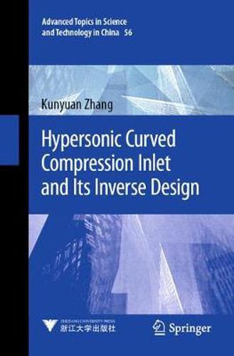Cover image for Hypersonic Curved Compression Inlet and Its Inverse Design