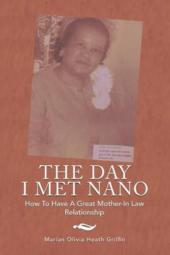 Cover image for The Day I Met Nano: How to Have a Great Mother-In Law Relationship