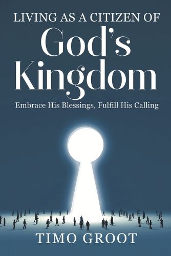 Living as a Citizen of God's Kingdom