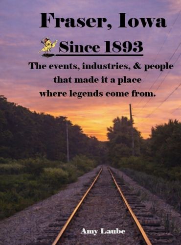 Cover image for Fraser, Iowa Since 1893