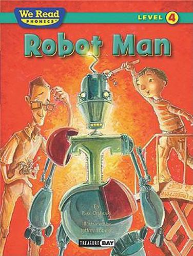 Cover image for Robot Man (We Read Phonics Level 4 (Hardcover))