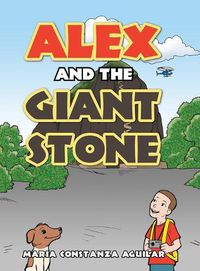 Cover image for Alex and the Giant Stone