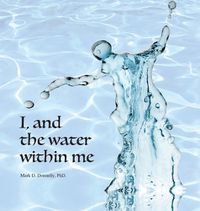 Cover image for I, and the water within me